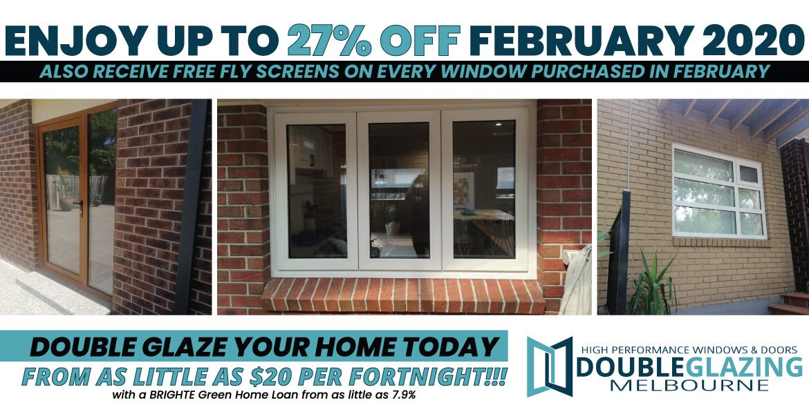 Double Glazing Promotion February 2020 | Save up to 27% OFF this February on all Windows & Doors from Double Glazing Melbourne | 03 9002 0137